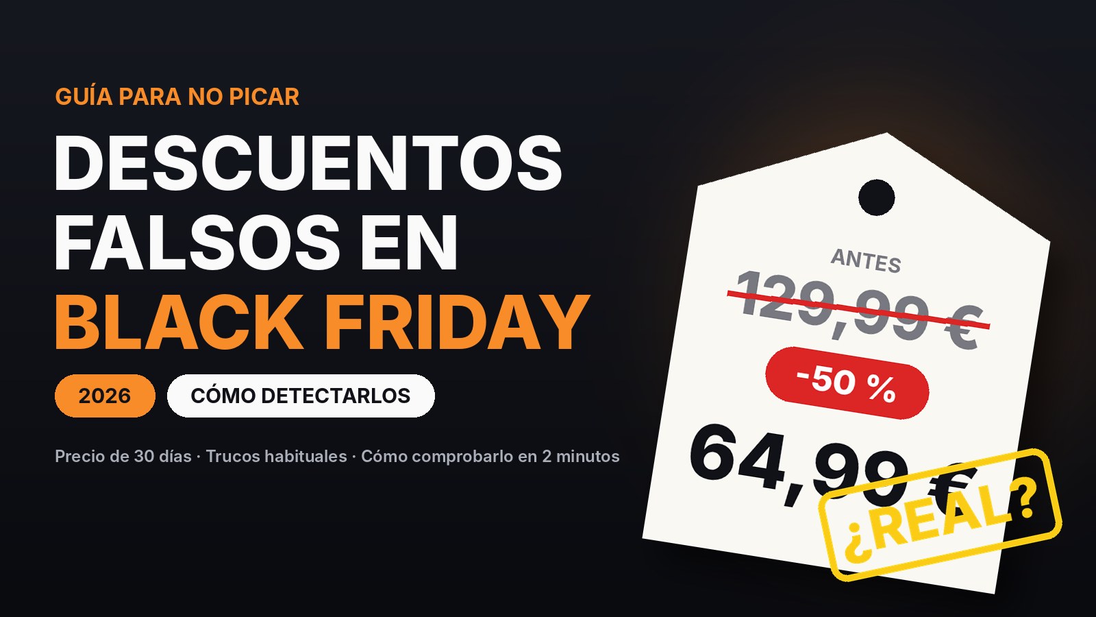 Descuentos falsos en Black Friday 2026: cómo detectarlos y no picar